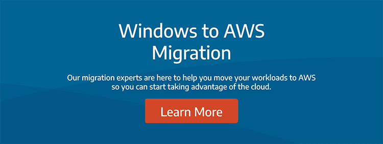 Our migration experts are here to help you move your Windows workloads to AWS so you can start taking advantage of the cloud.